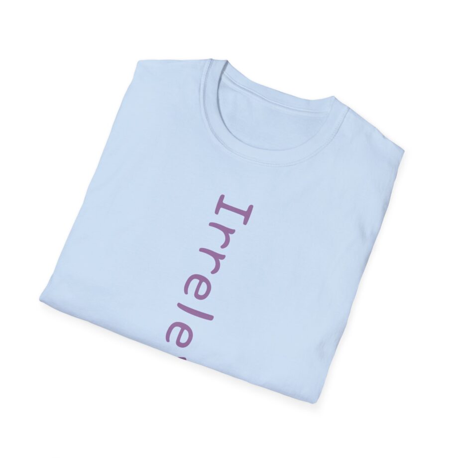 Qtcinderella Irrelevant Unisex Softstyle T-shirt
