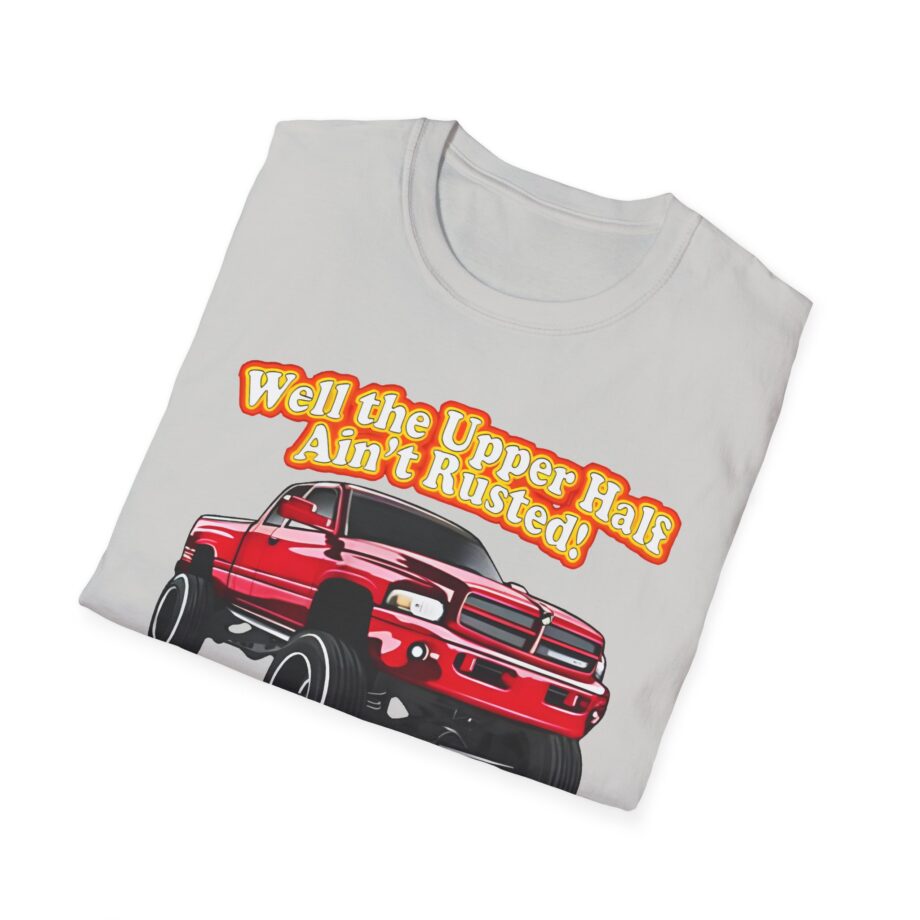 Whistlin Diesel Rusty Dodge Well the Upper Half Ain’t Rusted Unisex Softstyle T-shirt