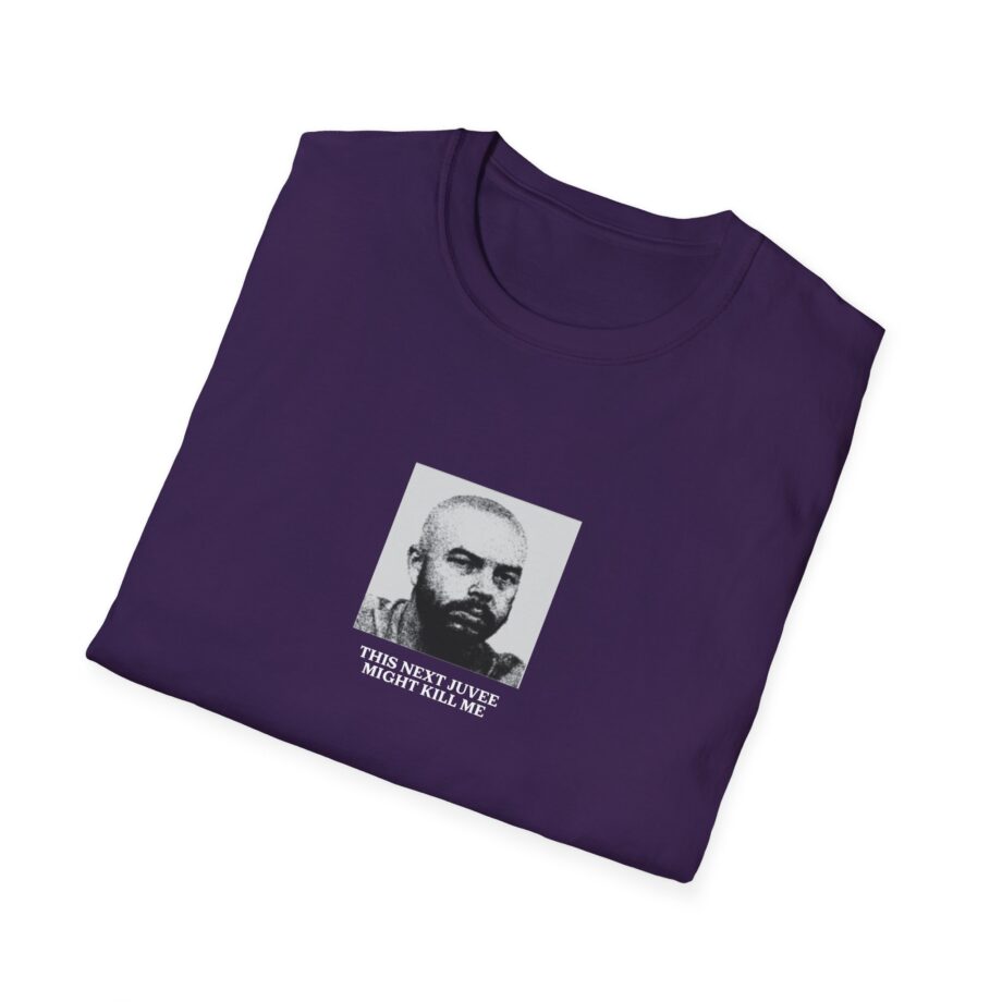 Ludwig This Next Juvee Might Kill Me Unisex Softstyle T-Shirt
