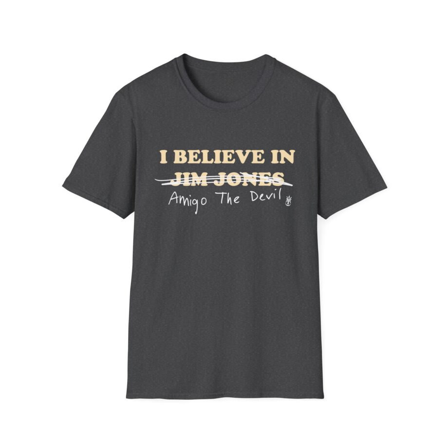 Amigo the Devil I Believe in Jim Jones Unisex Softstyle T-shirt