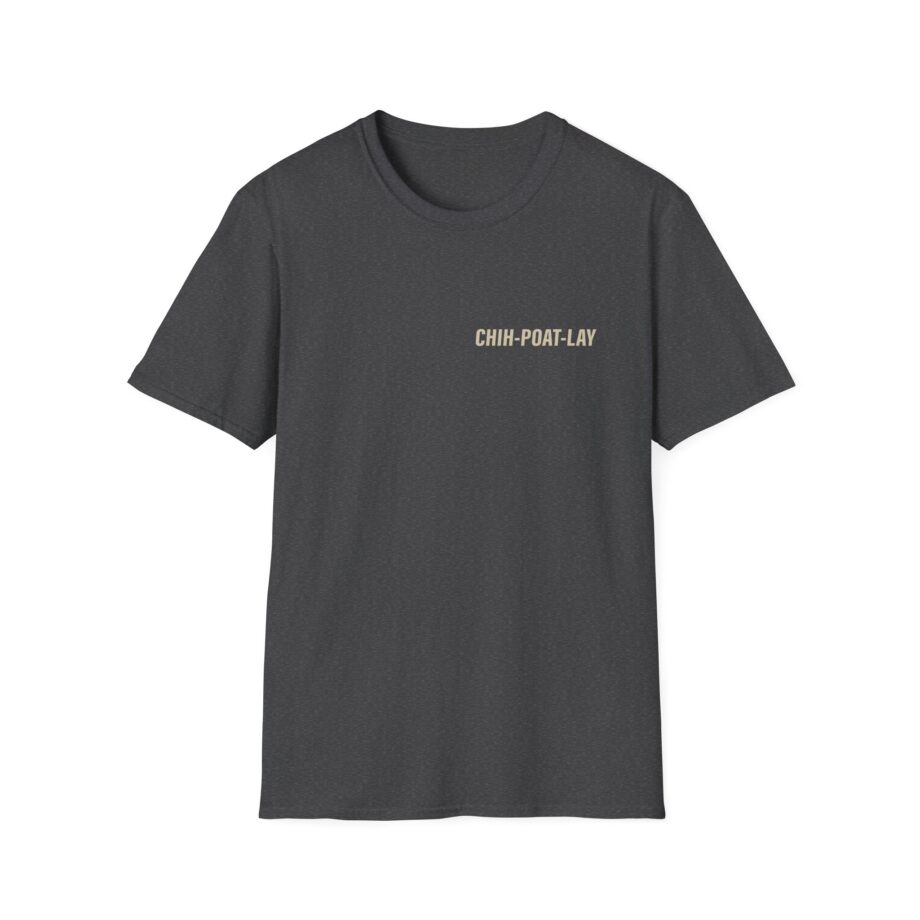 Chipotle Chih-poat-lay Unisex Softstyle T-shirt