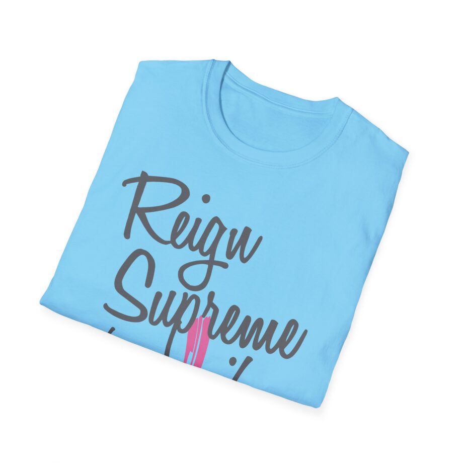 Reign Supreme Unisex Softstyle T-Shirt
