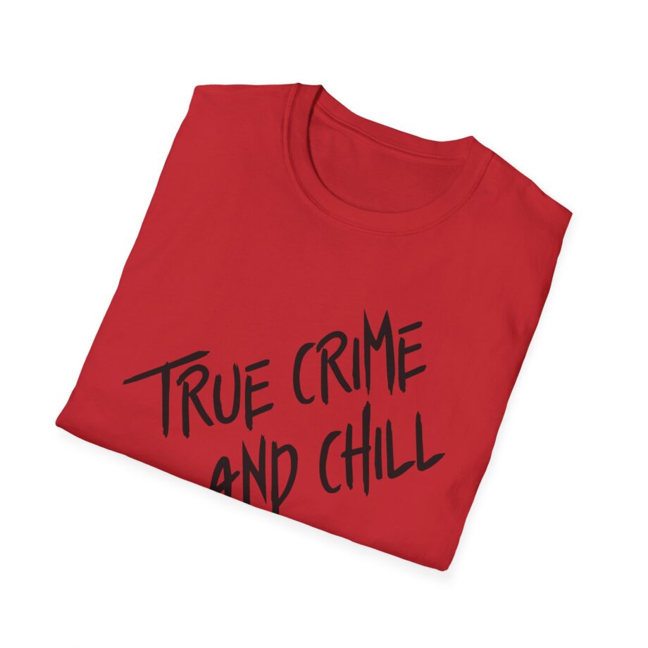 Kendall Rae True Crime and Chill Unisex Softstyle T-shirt
