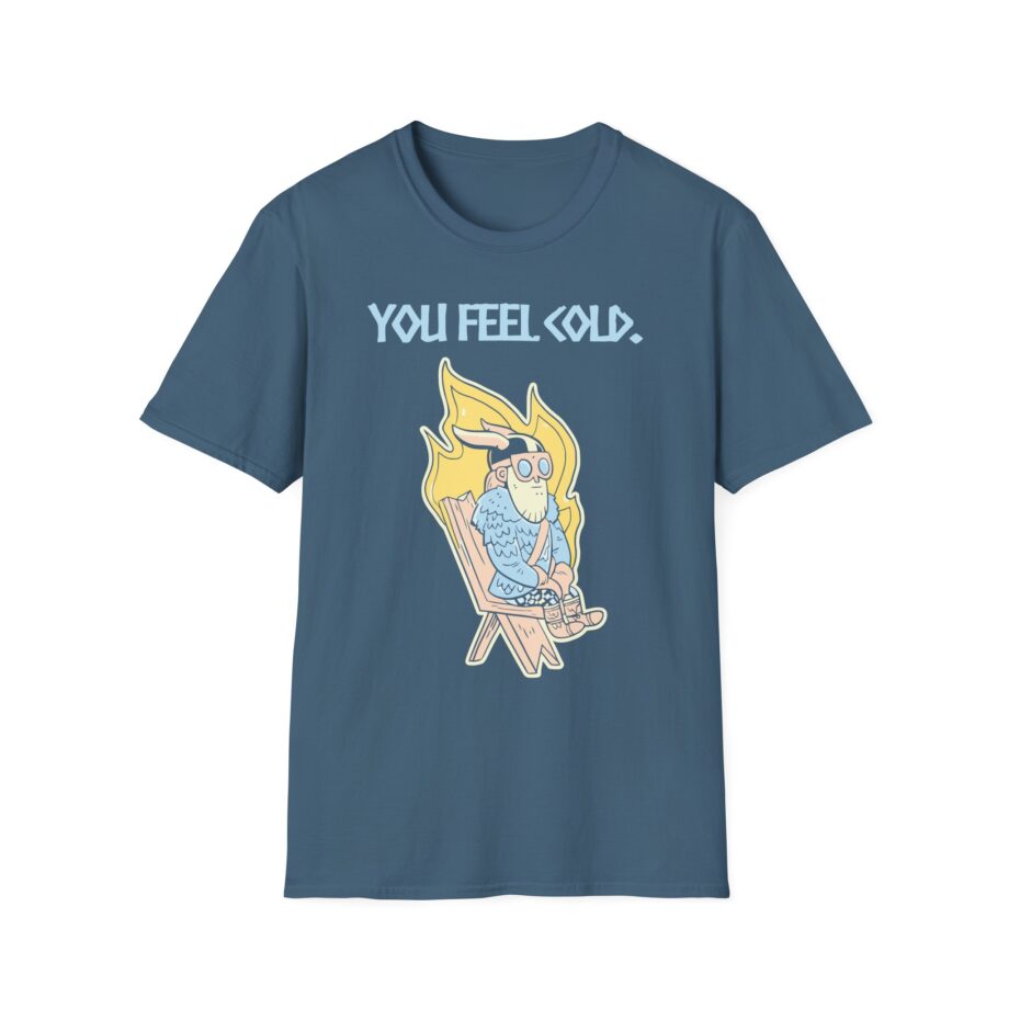 Valheim You Feel Cold Unisex Softstyle T-shirt
