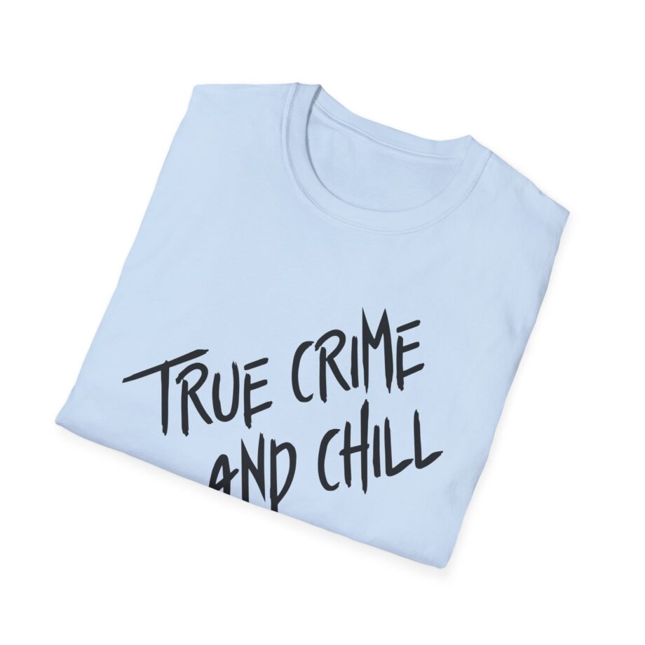 Kendall Rae True Crime and Chill Unisex Softstyle T-shirt