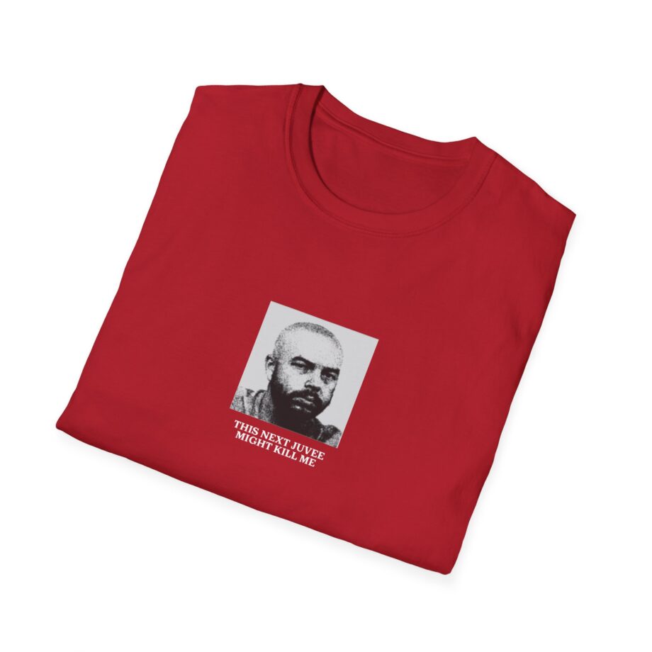 Ludwig This Next Juvee Might Kill Me Unisex Softstyle T-Shirt