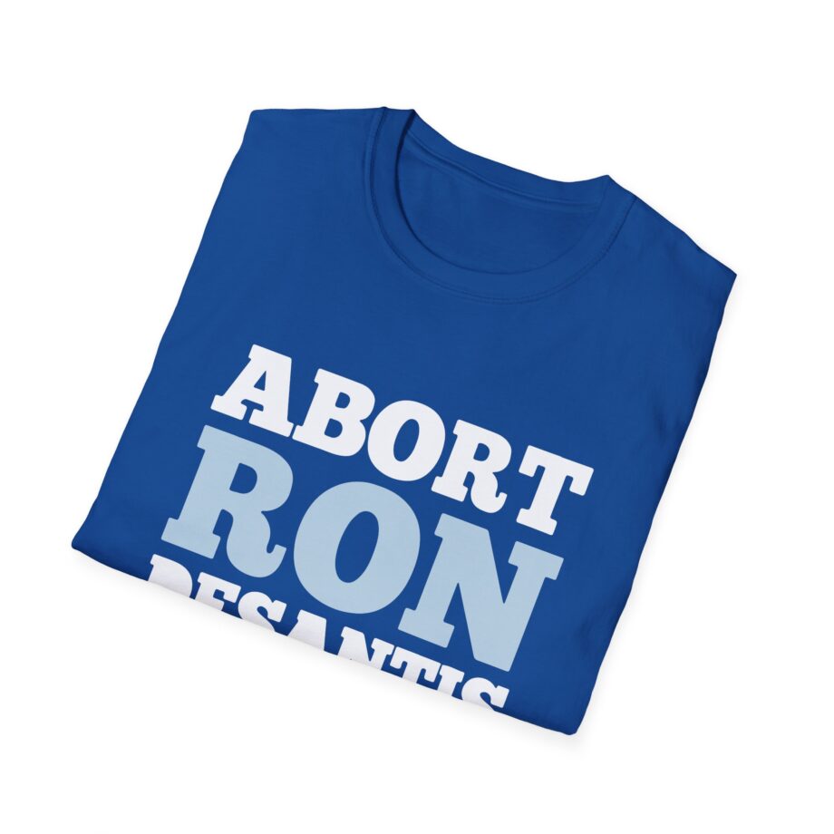 Ron Desantis Abort Unisex Softstyle T-shirt