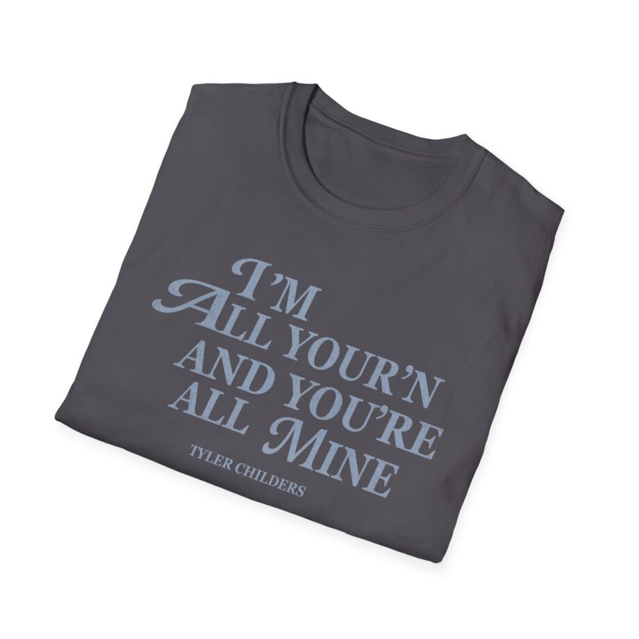 Tyler Childers All Your'n Ladies Unisex Softstyle T-shirt