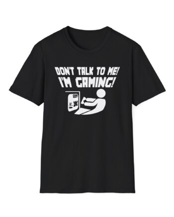 Popularmmos Dont Talk to Me  I Am Gaming Unisex Softstyle T-shirt