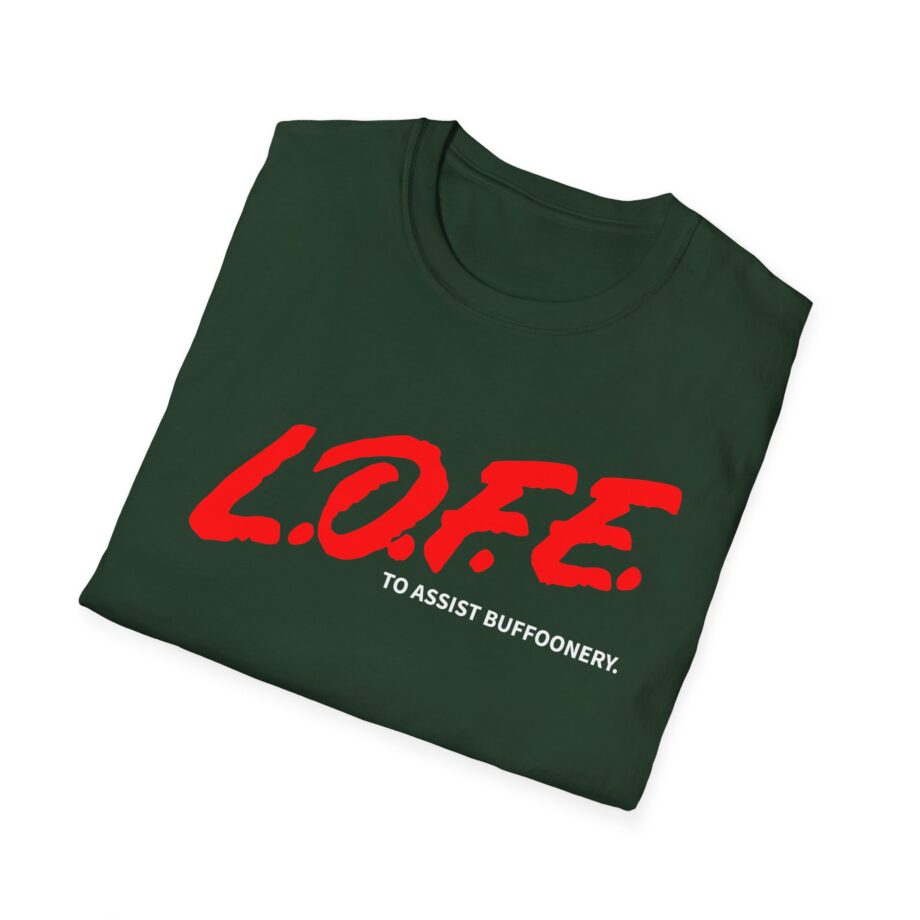 Lofe to Assist Buffoonery Unisex Softstyle T-shirt