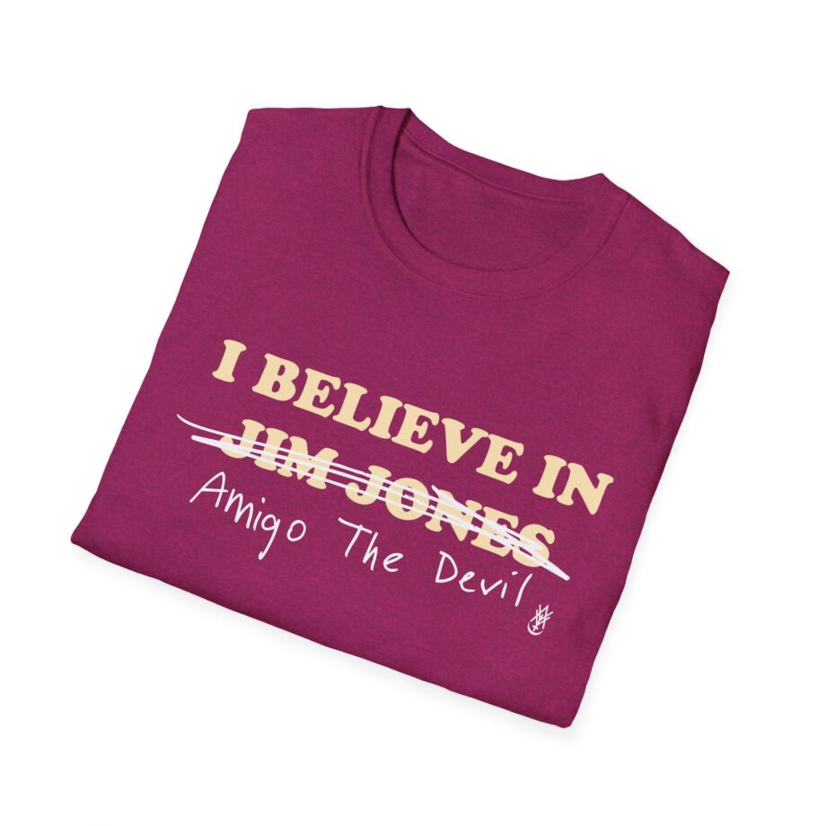Amigo the Devil I Believe in Jim Jones Unisex Softstyle T-shirt