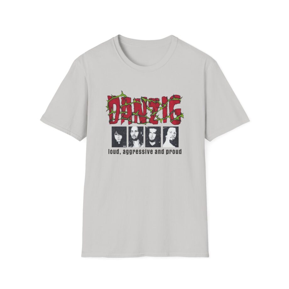 Danzig Loud Aggressive and Proud Unisex Softstyle T-Shirt