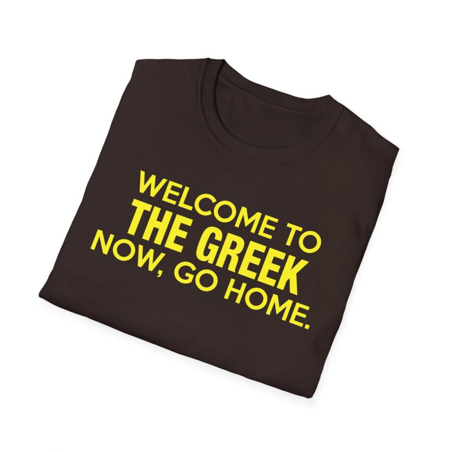 Bleachers  Welcome to the Greek Now, Go Home Unisex Softstyle T-shirt