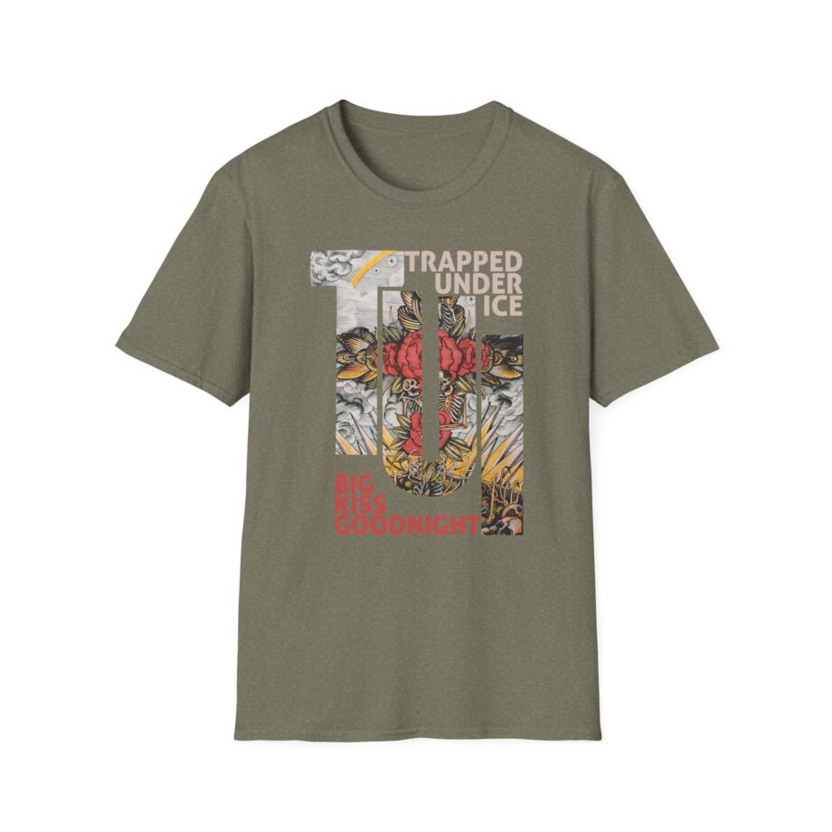 Trapped Under Ice Big Kiss Goodnight Unisex Softstyle Tee