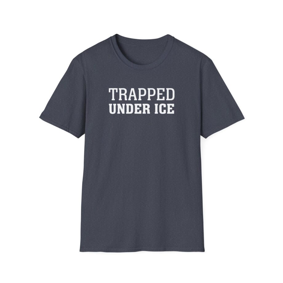 Trapped Under Ice  Secrets of the World  Unisex Softstyle Tee