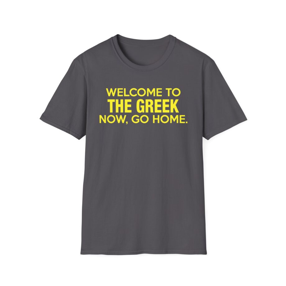 Bleachers  Welcome to the Greek Now, Go Home Unisex Softstyle T-shirt