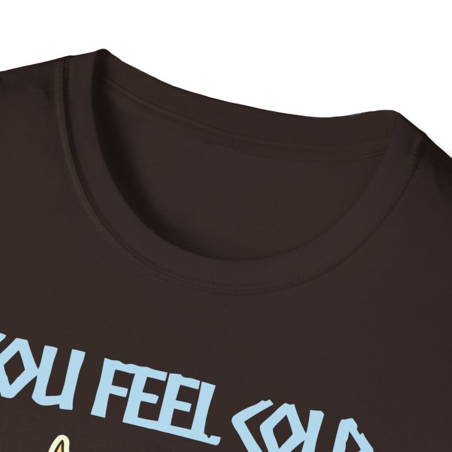 Valheim You Feel Cold Unisex Softstyle T-shirt