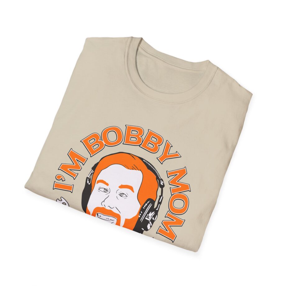 I'm Bobby Mom Bad Friends Unisex Softstyle T-shirt