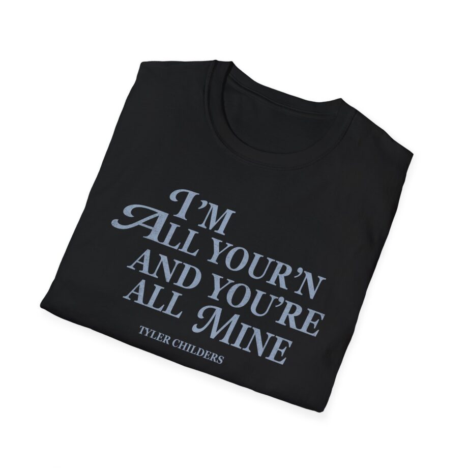 Tyler Childers All Your'n Ladies Unisex Softstyle T-shirt