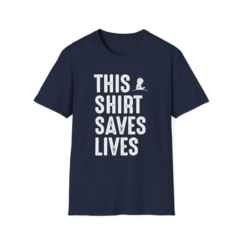 Drlupo this shirt saves lives Unisex Softstyle T-Shirt