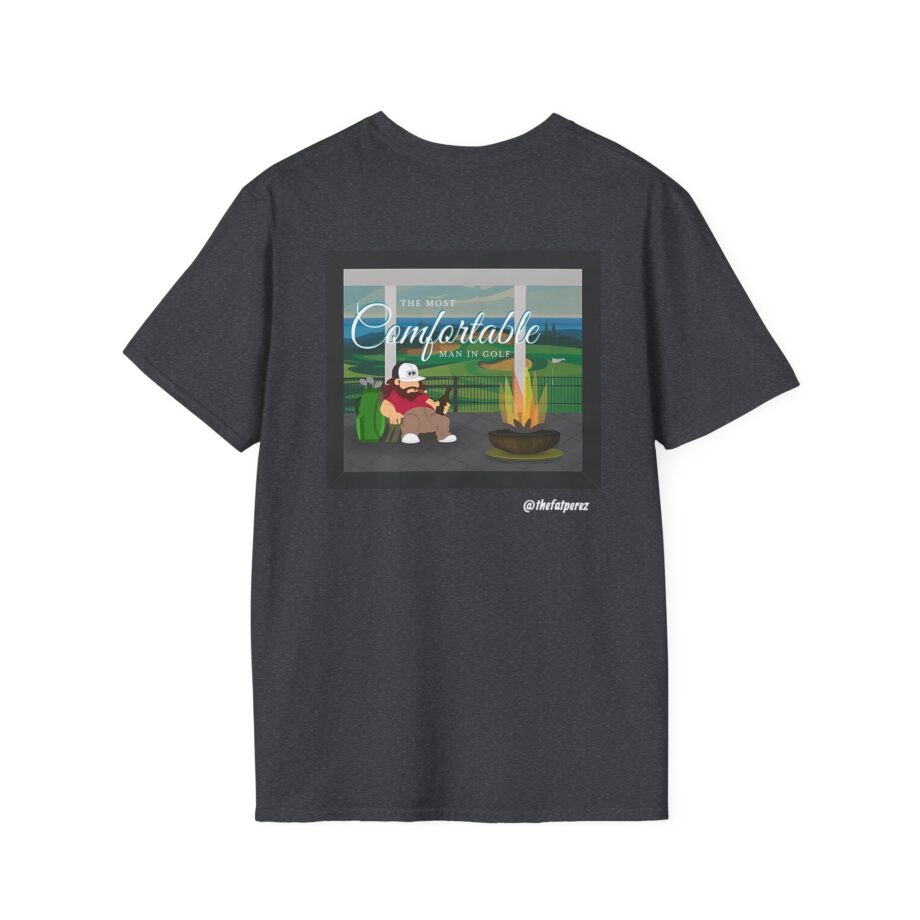 Fat Perez the Most Comfortable Man in Golf V.20 Unisex Softstyle T-Shirt