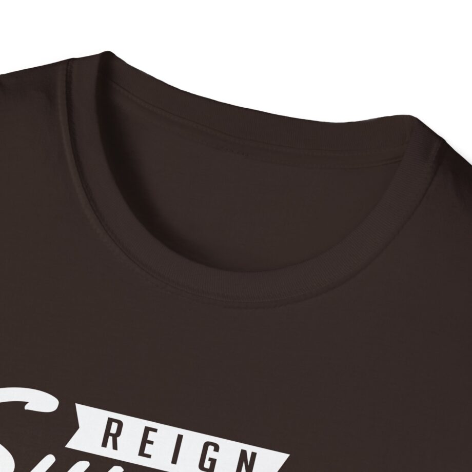 Reign Supreme Unisex Softstyle T-shirt