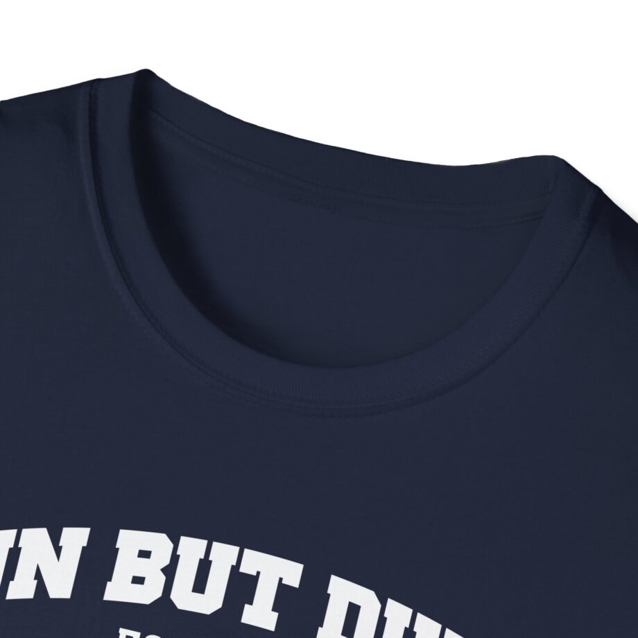 Sadie Crowell Fun but Dumb Unisex Softstyle T-shirt