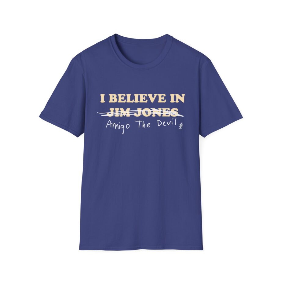 Amigo the Devil I Believe in Jim Jones Unisex Softstyle T-shirt