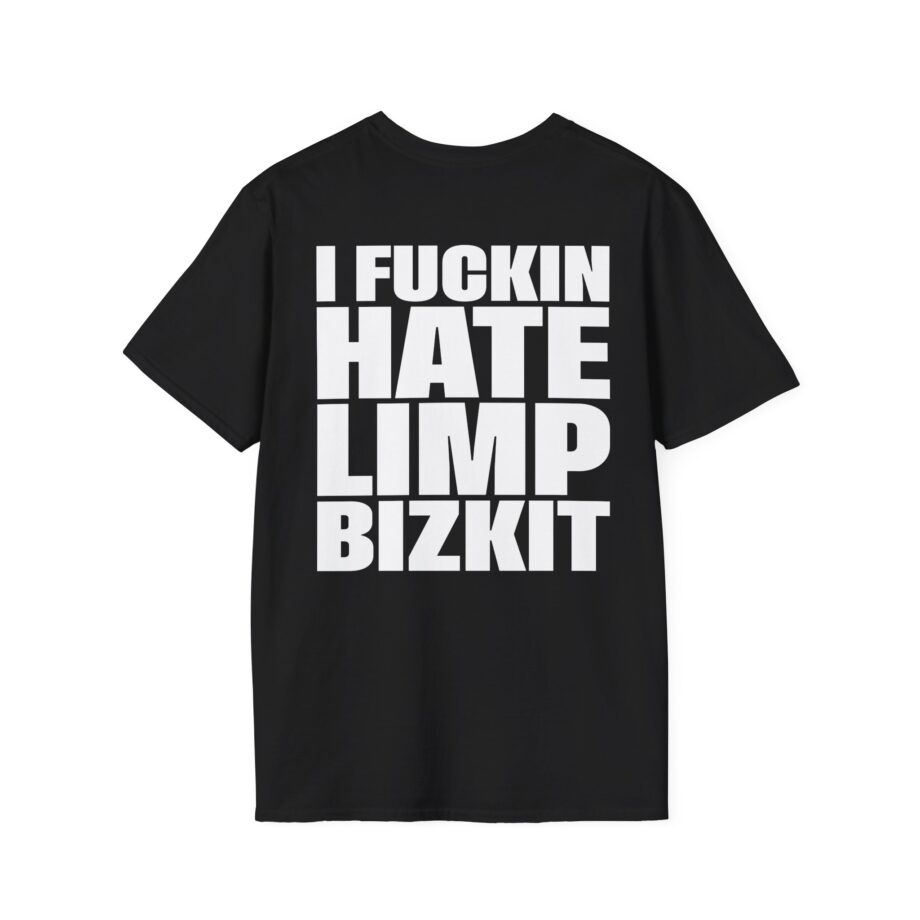I Fuc*in Hate Limp Bizkit Unisex Softstyle T-Shirt