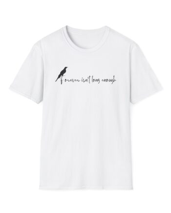 Nina Dobrev Forever Isn’t Long Enough Unisex Softstyle T-shirt