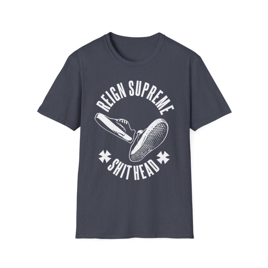 Reign Supreme Reign Supreme Shithead  Unisex Softstyle T-Shirt