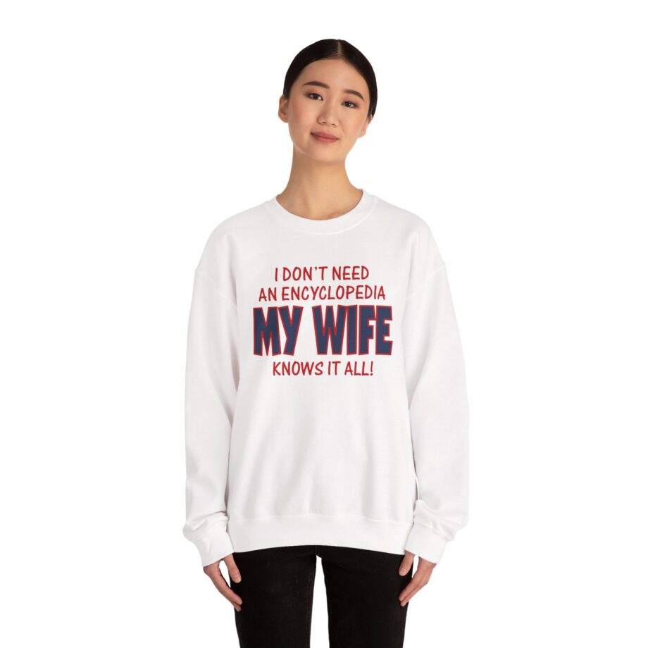 Slushy Noobz I Don’t Need an Encyclopedia My Wife Knows It All Unisex Heavy Blend Crewneck Sweatshirt