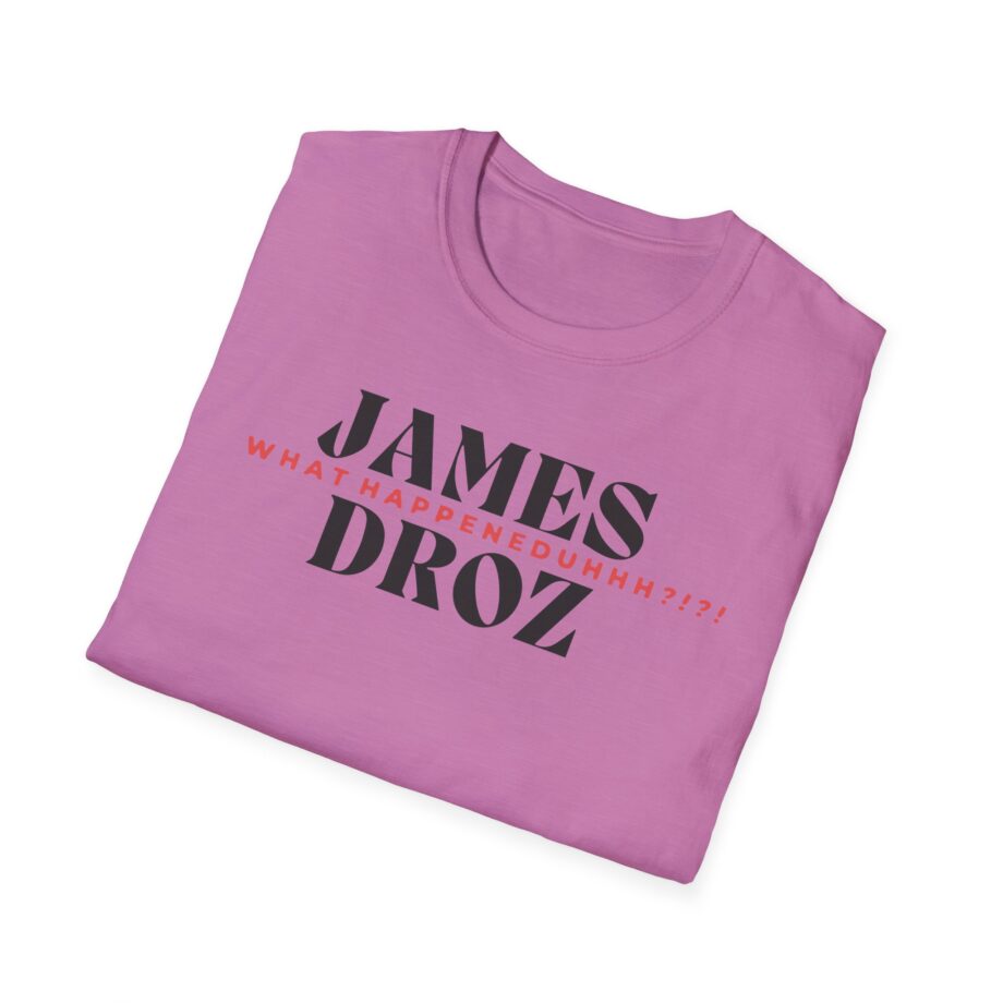 James Droz Wreck Everyone and Leave Unisex Softstyle T-shirt