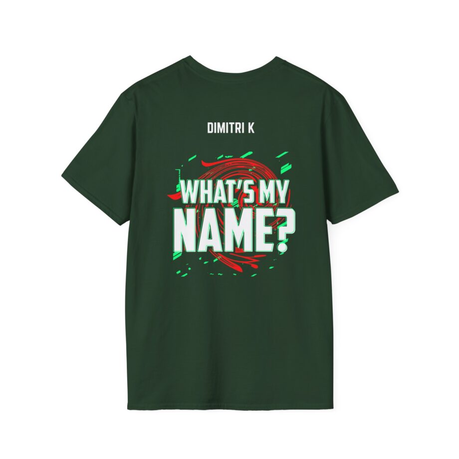 Dimitri K What’s My Name Unisex Softstyle T-shirt