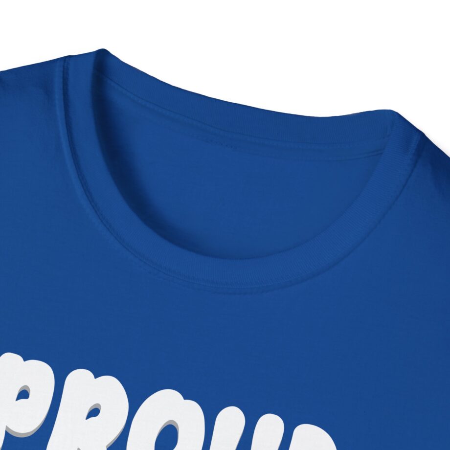 Lofe Proud Buffoon Unisex Softstyle T-shirt