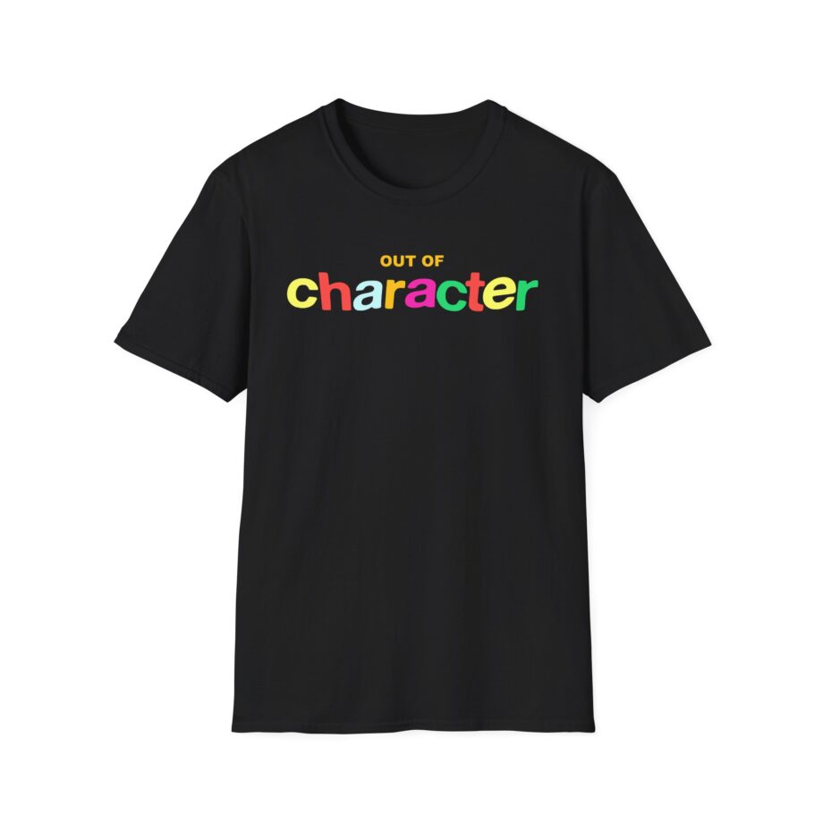 Out of Character Unisex Softstyle T-shirt