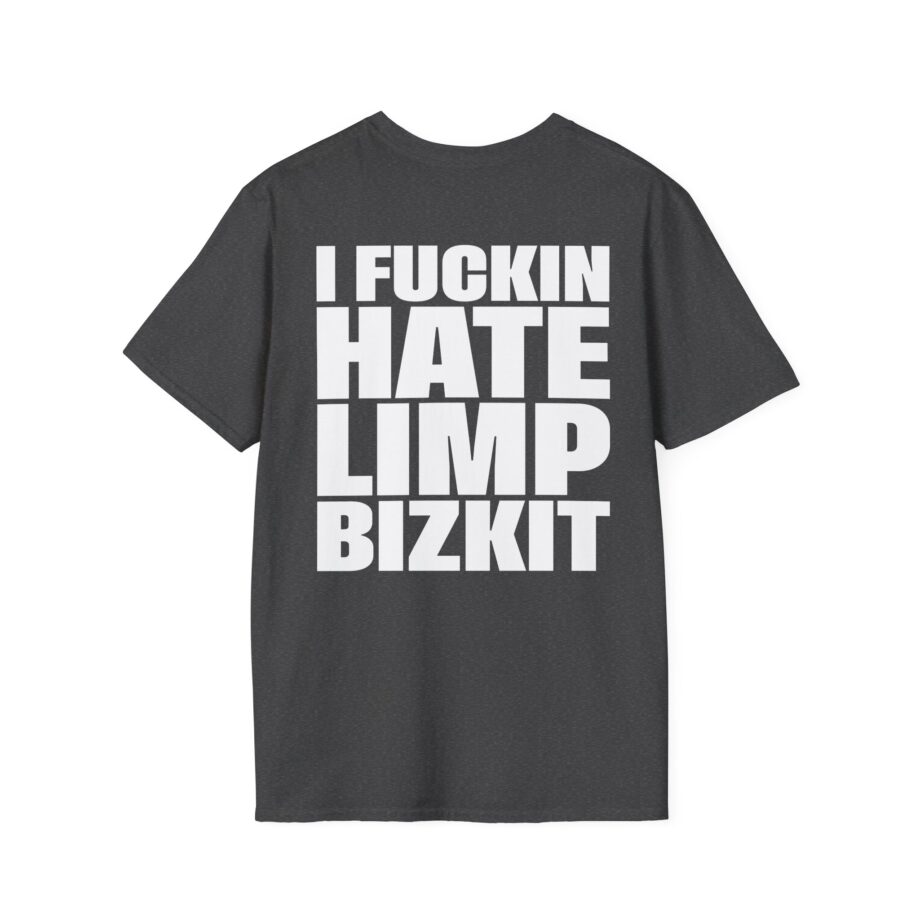 I Fuc*in Hate Limp Bizkit Unisex Softstyle T-Shirt