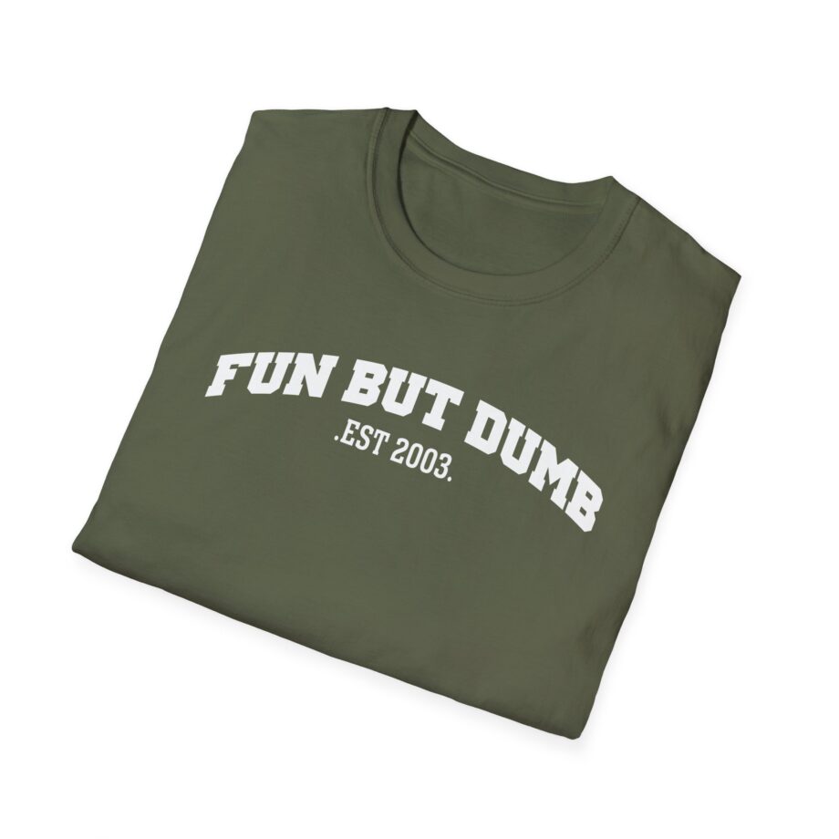 Sadie Crowell Fun but Dumb Unisex Softstyle T-shirt