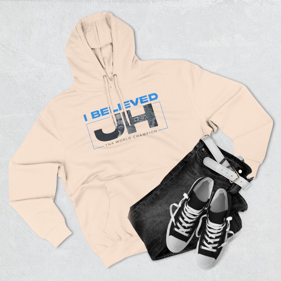 Joe Hendry  I Believed Tna World Champion Three-Panel Fleece Hoodie