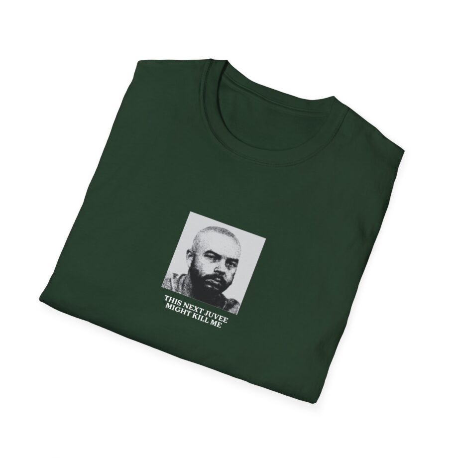 Ludwig This Next Juvee Might Kill Me Unisex Softstyle T-Shirt