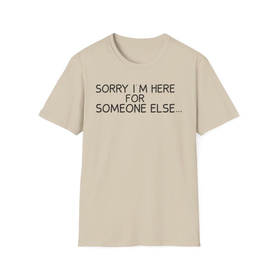 Benson Boone Sorry I'm Here for Someone Else Unisex Softstyle T-shirt