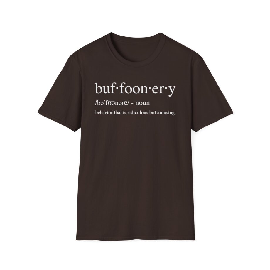 Lofe Buffoonery Unisex Softstyle T-shirt