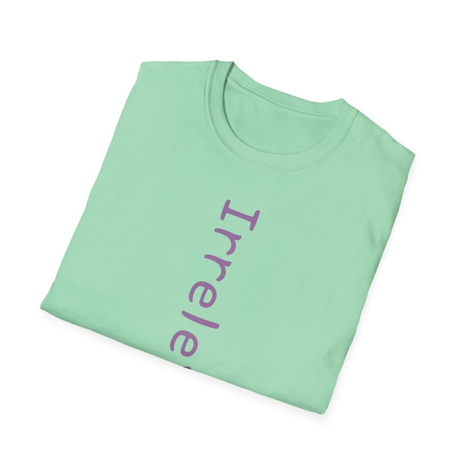 Qtcinderella Irrelevant Unisex Softstyle T-shirt