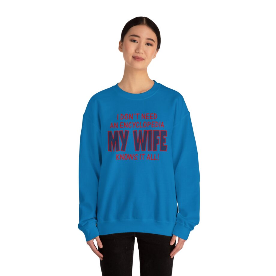 Slushy Noobz I Don’t Need an Encyclopedia My Wife Knows It All Unisex Heavy Blend Crewneck Sweatshirt