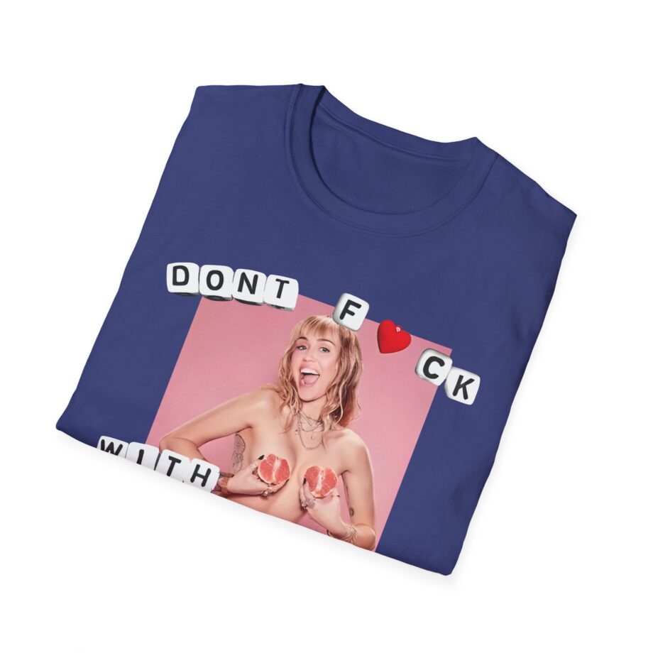 Miley Cyrus Dont Fuck With My Freedom Unisex Softstyle T-shirt