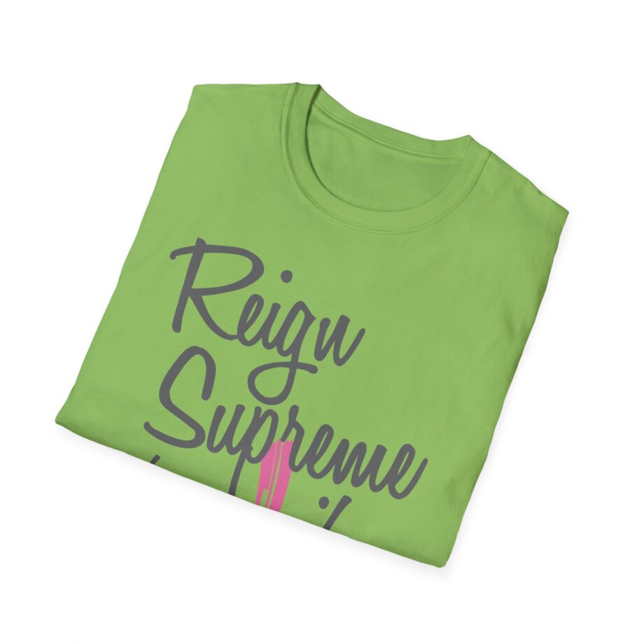 Reign Supreme Unisex Softstyle T-Shirt