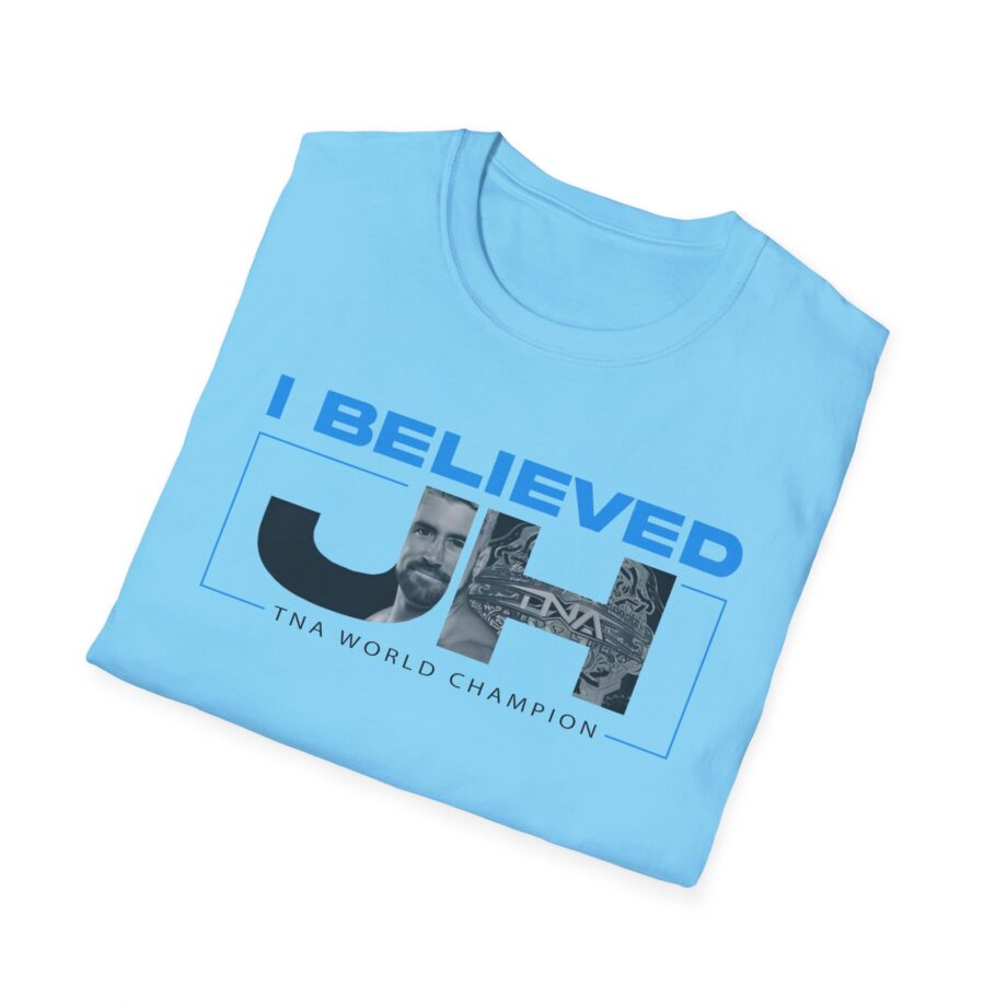 Joe Hendry  I Believed Tna World Champion Unisex Softstyle T-Shirt