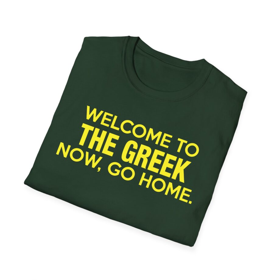 Bleachers  Welcome to the Greek Now, Go Home Unisex Softstyle T-shirt