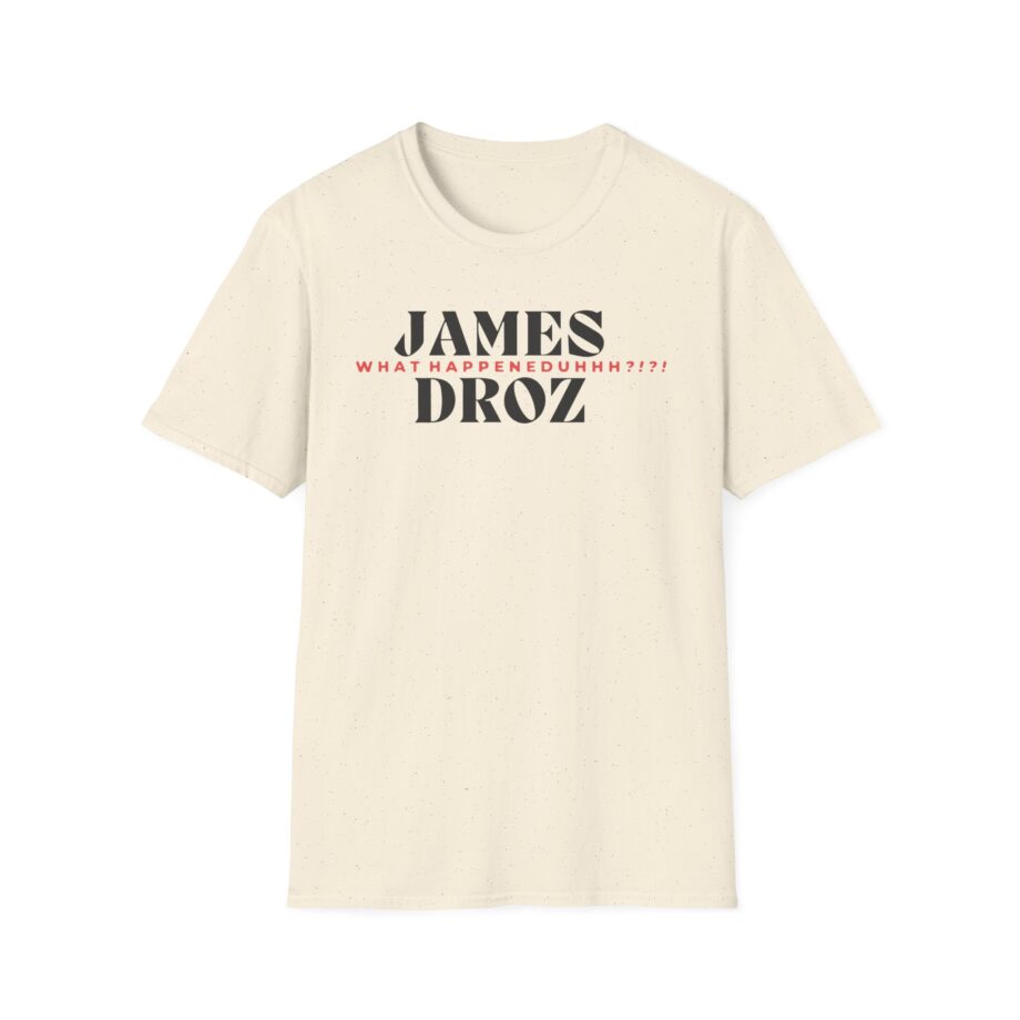 James Droz Wreck Everyone and Leave Unisex Softstyle T-shirt