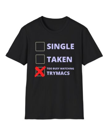 Trymacs Single Taken  Unisex Softstyle T-Shirt